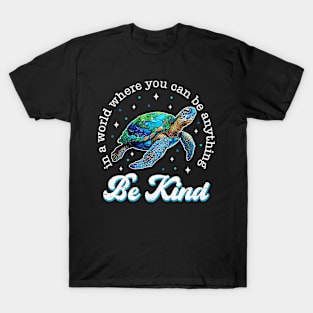 Be Kind Restore Earth Sea Turtle T-Shirt